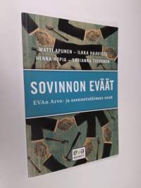 Sovinnon eväät : EVAn arvo- ja asennetutkimus 2016 - EVAn arvo- ja asennetutkimus 2016