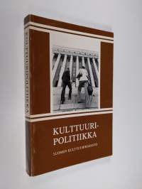 Kulttuuripolitiikka : kulttuuripolitiikan ja -hallinnon kurssi Tampereen yliopiston täydennyskoulutuskeskuksessa 30.8.-3.9.1976