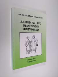 Julkinen hallinto menneisyyden puristuksessa : näkökulmia hallintohistorialliseen tutkimukseen