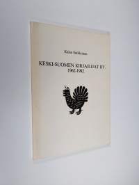 Keski-Suomen kirjailijat ry. 1962-1982