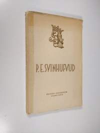 P.E. Svinhufvud : Suomen vapaustaistelun merkkimies