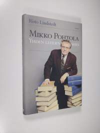 Mikko Pohtola : yhden lehden mies (ERINOMAINEN)