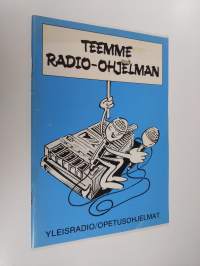 Teemme radio-ohjelman