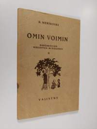 Omin voimin : kansakoulun kirjoitus- ja kielioppi 2