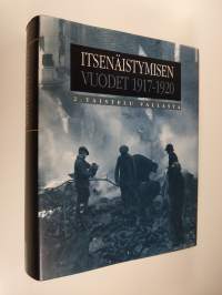 Itsenäistymisen vuodet 1917-1920, 2 - Taistelu vallasta