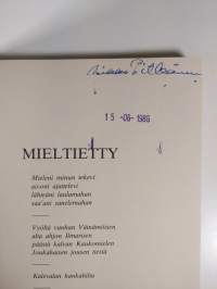 Mieltietty : Kalevalan kukka kaunis (signeerattu)