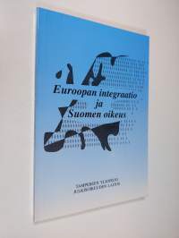 Euroopan integraatio ja Suomen oikeus