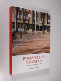 Punaisella viivalla - Renkinä työväenliikkeessä 2