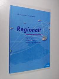 Regionalt samarbete! : regionala nätverk inom utbildnngsväsendet