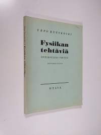 Fysiikan tehtäviä : oppikouluja varten
