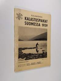 Kalamiehen kalastuspaikat Suomessa 1959
