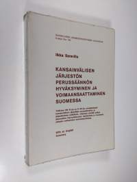 Kansainvälisen järjestön perussäännön hyväksyminen ja voimaansaattaminen Suomessa : tutkimus HM 33 §:n ja VJ 69 §:n soveltamisesta kansainvälisten järjestöjen per...