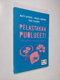 Pelastakaa puolueet! : mitä politiikka voisi oppia Uberilta