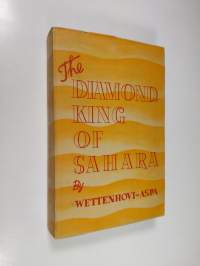 The diamondking of Sahara