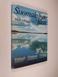 Suomalainen järvi = Finland - sjöarnas land = Finland - a land of lakes = Finnland - ein land der seen