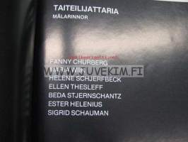 Taiteilijattaria Målarinnor Fanny Churberg, Maria Wiik, Helene Schjerfbeck, Ellen Thesleff, Beda Stjernschantz, Ester Helkenius, Sigrid Schauman Atene