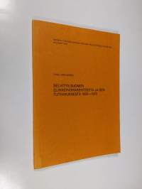 Selvitys Suomen elinkeinorakenteesta ja sen tutkimuksesta 1820-1970