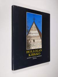 Hollolan kirkko : asutuksen, kirkon ja seurakunnan historiaa