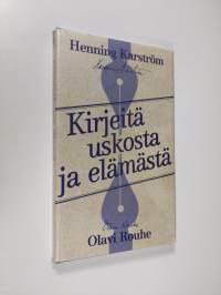 Kirjeitä uskosta ja elämästä (UUSI)