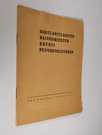 Skotlantilaisten kaivosmiesten käynti Neuvostoliitossa