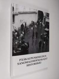 Pääkaupunkiseudun sanomalehdenjakajat 1944-2006