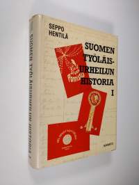 Suomen työläisurheilun historia 1 : Työväen urheiluliitto 1919-1944