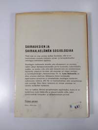 Sairauksien ja sairaalaelämän sosiologiaa