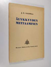 Älykkyyden mittaaminen Suomen oloihin sovelletulla Binet&#039;n-tyyppisellä testistöllä