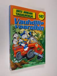 Vauhdilla vaaroihin