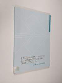 Pääomasijoitukset ja elinkeinopolitiikka 2000-luvulla : keskusteluasiakirja