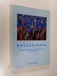 Etulinjassa : Rintamamiesveteraanien liitto ry 30 vuotta (signeerattu)