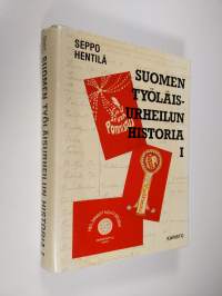 Suomen työläisurheilun historia 1 : Työväen urheiluliitto 1919-1944 (signeerattu, tekijän omiste)