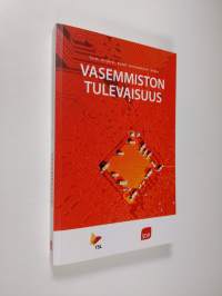 Vasemmiston tulevaisuus