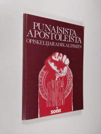 Punaisista apostoleista opiskelijaradikalismiin : SONK:n 20-vuotisjuhlakirja