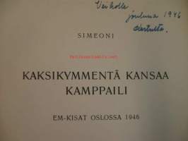 Kaksikymmentä kansaa kamppaili. (EM Oslo 1946)