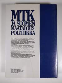 MTK ja Suomen maatalouspolitiikka Maatalousyhteiskunnasta teollisuusvaltioksi 1950-1980