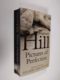Pictures of Perfection - A Dalziel and Pascoe Novel
