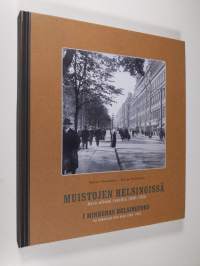 Muistojen Helsingissä : kuva-albumi vuosilta 1900-1939 = I minnenas Helsingfors : en bildalbum från åren 1900-1939