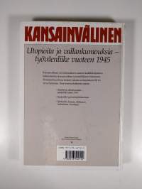 Kansainvälinen Utopioita ja vallankumouksia - työväenliike vuoteen 1945