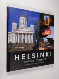 Helsinki : lähikuvia = Helsinki : close-ups = Hel&#039;sinki : krupnym planom - Helsinki close-ups - Hel&#039;sinki krupnym planom