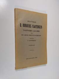Selityksiä Q. Horatius Flaccuksen Carmina selecta -kokoelmaan sekä De arte poetica liber -nimiseen kirjaan