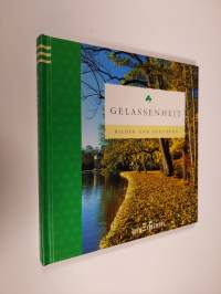 Gelassenheit : bilder und gedanken