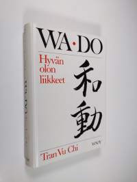 Wa-do : hyvän olon liikkeet