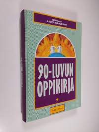 90-luvun oppikirja : eloonjäämisemme ehdoista