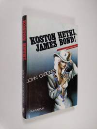 Koston hetki, James Bond!