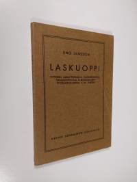 Laskuoppi : tyttöjen ammattikouluja, talouskouluja, kansanopistoja, kansakoulujen tyttöjatkoluokkia ym varten : tulokset