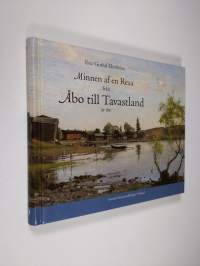 Minnen af en resa från Åbo till Tavastland : junii och julii månader år 1811