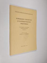 Kirkkojen yhteistyö ja kansainvälinen politiikka