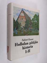 Hollolan pitäjän historia 1-2 : muinaisuuden hämärästä kunnallisen elämän alkuun 1860-luvulle