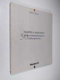 Martela-maraton : 50 vuotta konttorikalustamisen kehitysprosessia